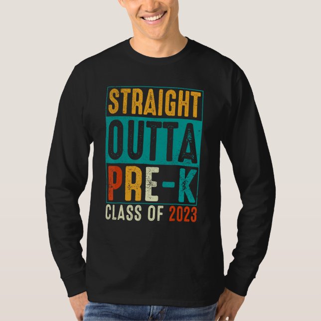 T-shirt Straight Outta Pre K Preschool Graduation (Devant)