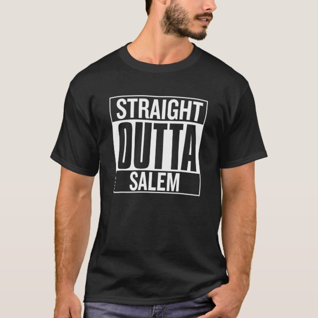 T-shirt Straight Outta Salem Proud City of Origin Apparel  (Devant)