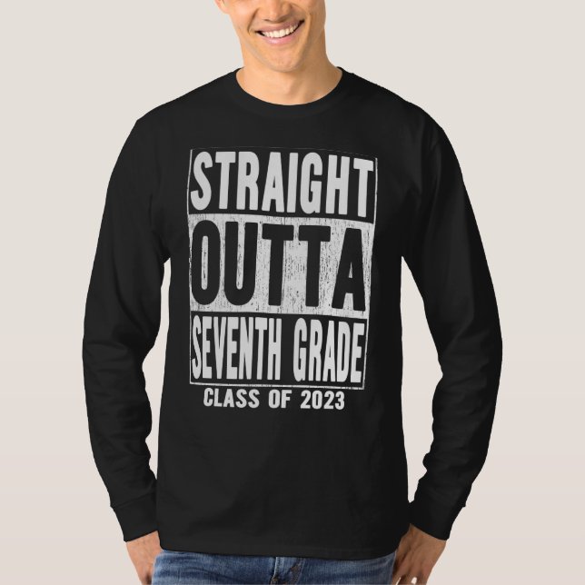 T-shirt Straight Outta Seventh Grade Graduation 2023 7th G (Devant)