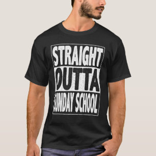 T-shirt Straight Outta Sunday School Funny Graduate 2022 G