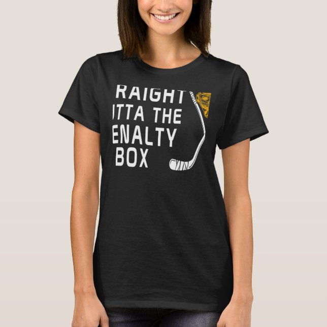 T-shirt Straight Outta The Penalty Box Ice Hockey Player D (Devant)