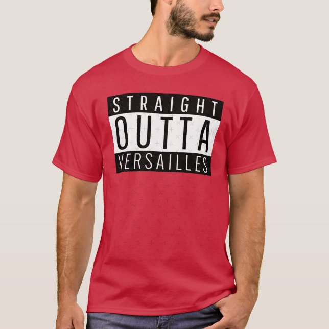 T-shirt Straight Outta Versailles Kentucky Versailles KY O (Devant)