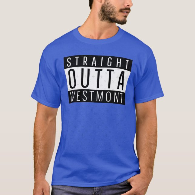 T-shirt Straight Outta Westmont Illinois (Devant)