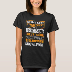 T-shirt Stratégie de contenu Nous faisons Precision Guides