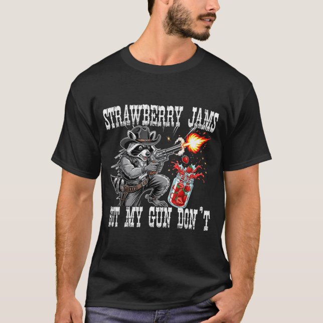 T-shirt Strawberry Jams But My Gun Don't Funny Cowboy Racc (Devant)