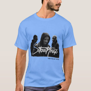 T-shirt Street Kings – Mode Urbaine Souterraine
