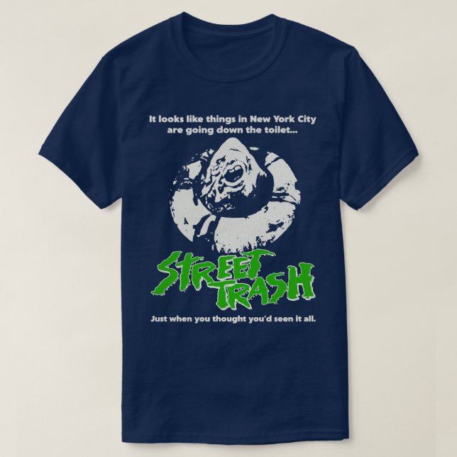 T-shirt Street Trash 80s Cult Classic Horror 1 (Design devant)