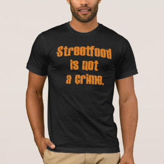 T-shirt Streetfood n'est pas un crime