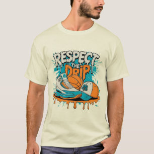 T-Shirt Streetwear Basket-ball « Respect The Drip 