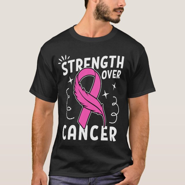 T-shirt Strength Over Cancer (Devant)
