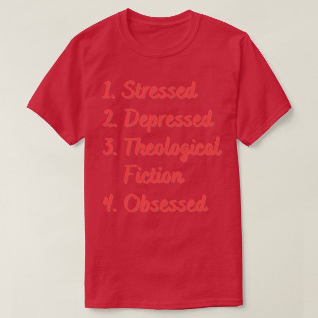 T-shirt Stress Depressed Theological Fiction (Design devant)