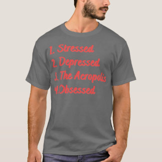 T-shirt Stress Déprimé L'Acropole Obsédée