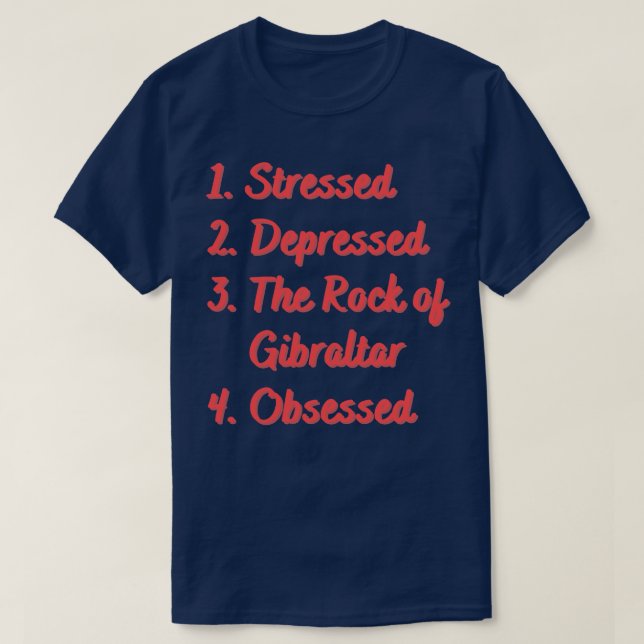 T-shirt Stress Déprimé Le Rocher de Gibraltar (Design devant)