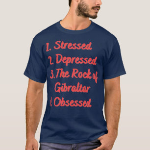 T-shirt Stress Déprimé Le Rocher de Gibraltar
