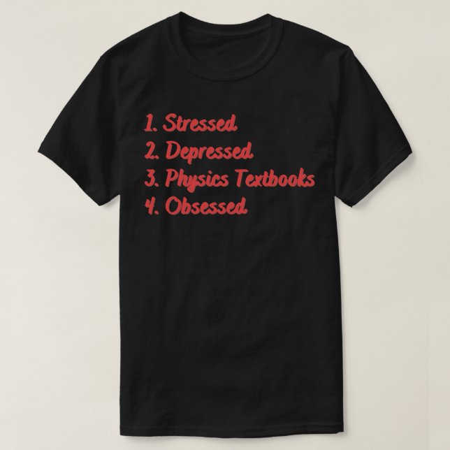 T-shirt Stress Déprimé manuels de physique Obsès (Design devant)