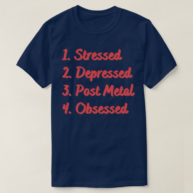 T-shirt Stress Déprimé Post Metal Obsédé (Design devant)