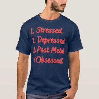 T-shirt Stress Déprimé Post Metal Obsédé
