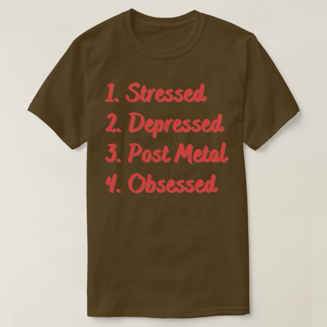 T-shirt Stress Déprimé Post Metal Obsédé 1 (Design devant)