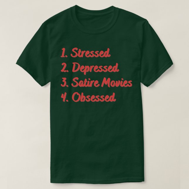 T-shirt Stress Déprimé Satire Obsédé (Design devant)