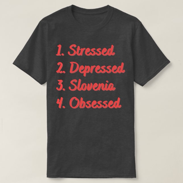 T-shirt Stress Déprimé Slovénie observé (Design devant)