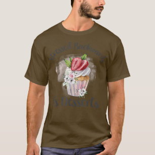 T-shirt Stressé À L'Arrière Est Desserts - Chef pâtissier