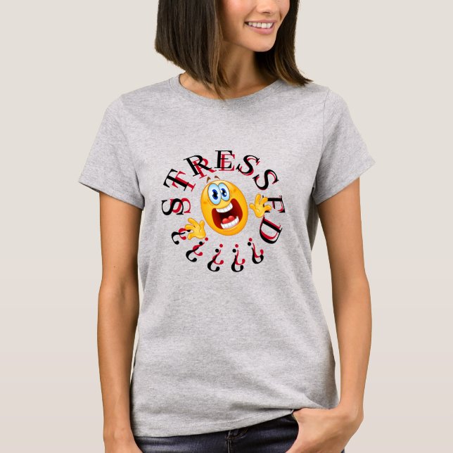 T-SHIRT STRESSÉ ! SOURIRE (Devant)