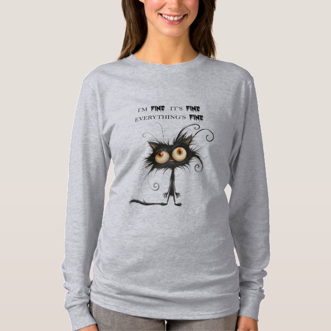 T-shirt  Stressed Cat I'm Fine It's Fine Everything's Fine (Devant)