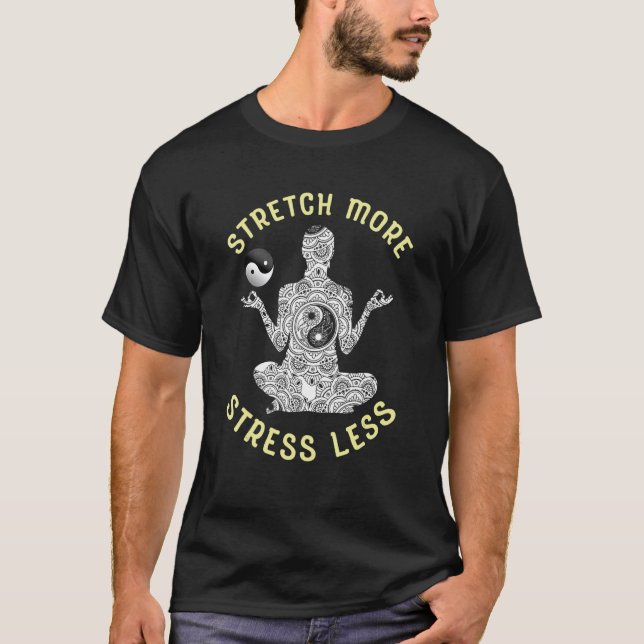 T-shirt Stretch More Stress Less (Devant)