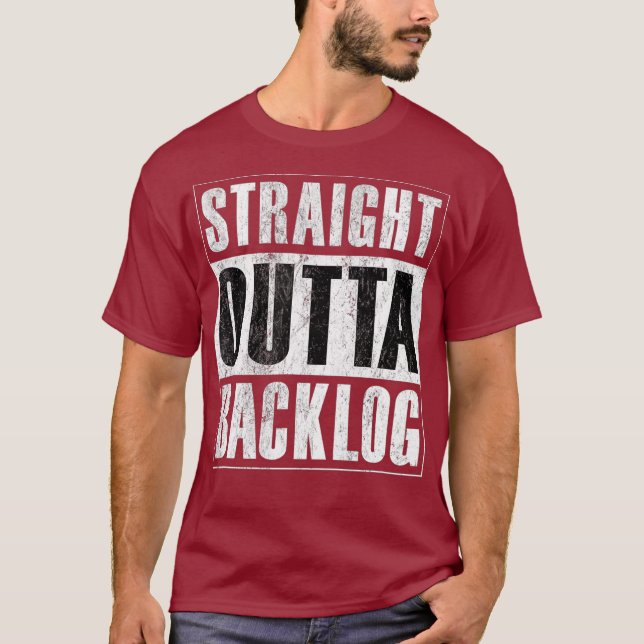 T-shirt Stright Outta Backlog Agile Scrum Funny (Devant)