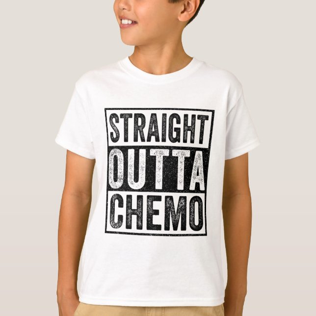 T-shirt Stright Outta Chemo Funny Byttle Sensibilisation a (Devant)