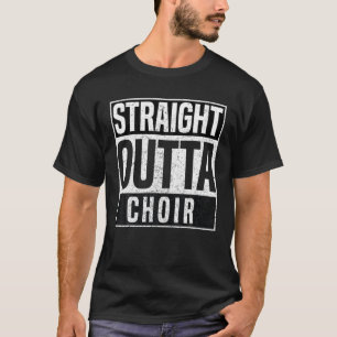 T-shirt Stright Outta Choir Drôle Chorale Chorale Chorale 