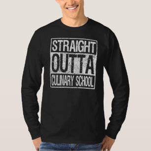 T-shirt Stright Outta Culinary School Graduate Senior Gra