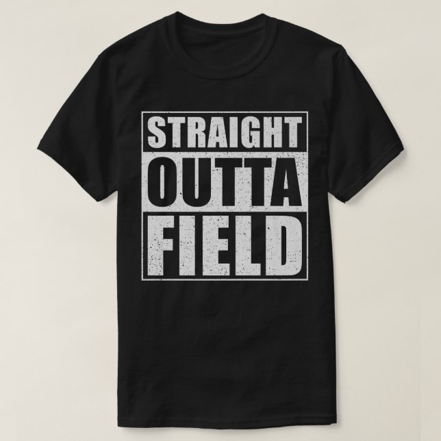T-shirt Stright Outta Field drôle Harvest Farmer (Design devant)