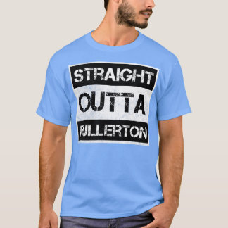 T-shirt Stright Outta Fullerton California Vintage Distre