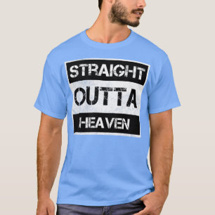 T-shirt Stright Outta Heaven Souvenir Vintage désorganisé