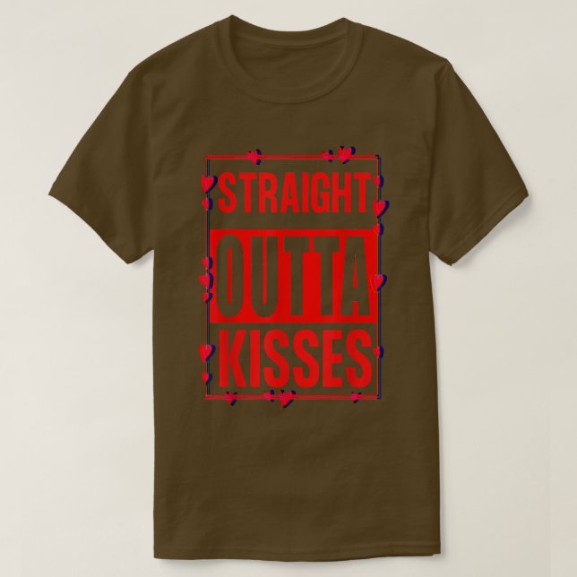 T-shirt Stright Outta Kisses Valentine Amusant Maman Papa  (Design devant)