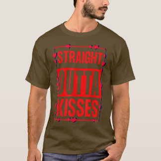 T-shirt Stright Outta Kisses Valentine Amusant Maman Papa