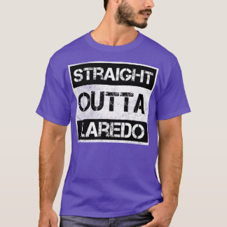 T-shirt Stright Outta Laredo Texas Vintage Distressed Sou