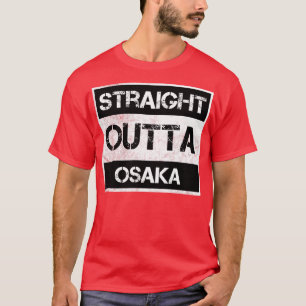 T-shirt Stright Outta Osaka Japon Vintage en détresse Mohs