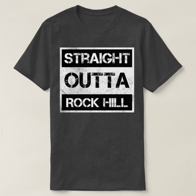 T-shirt Stright Outta Rock Hill ville Caroline du Sud Vint (Design devant)