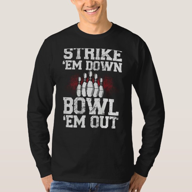 T-shirt Strike Em Down Bowl Em Out Backprint Bowling (Devant)