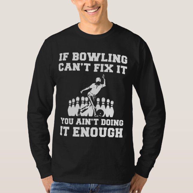 T-shirt Strike & Smile : Si Bowling Ne Peut Pas Le Corrige (Devant)