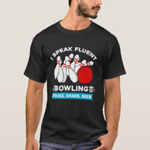 T-shirt Strike Spare Beer Bowler Bowling Ball Funny Bowlin