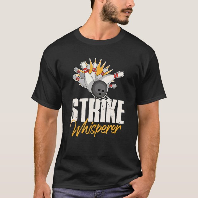 T-shirt Strike Whisperer Bowling Team Gag (Devant)