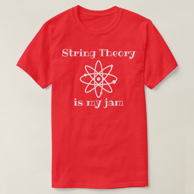 T-shirt String Theory Is My-Jam Funny Quantum Physics Scie (Design devant)