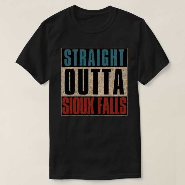 T-shirt Strit Outta Sioux Falls South Dakota SD (Design devant)