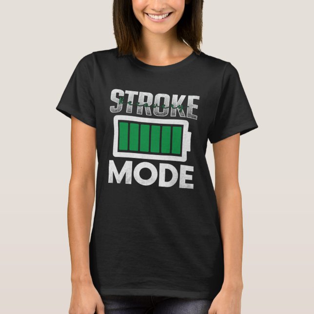 T-shirt Stroke Recovery Mode Stroke Awareness and Survivor (Devant)