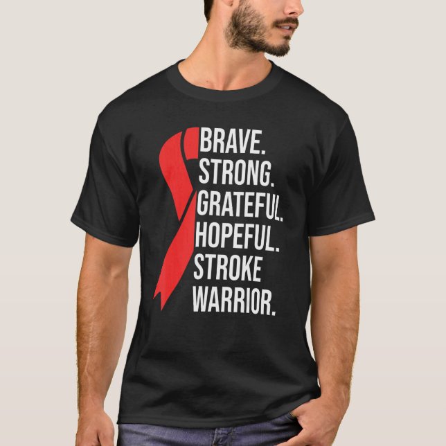 T-shirt Stroke Survivor Brave Strong Grateful Hopeful Stro (Devant)
