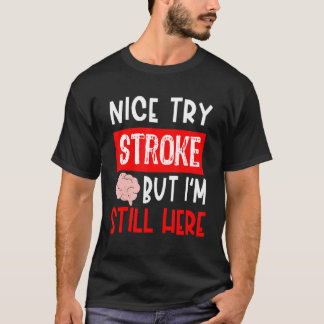 T-shirt Stroke Survivor Get Well Recovery