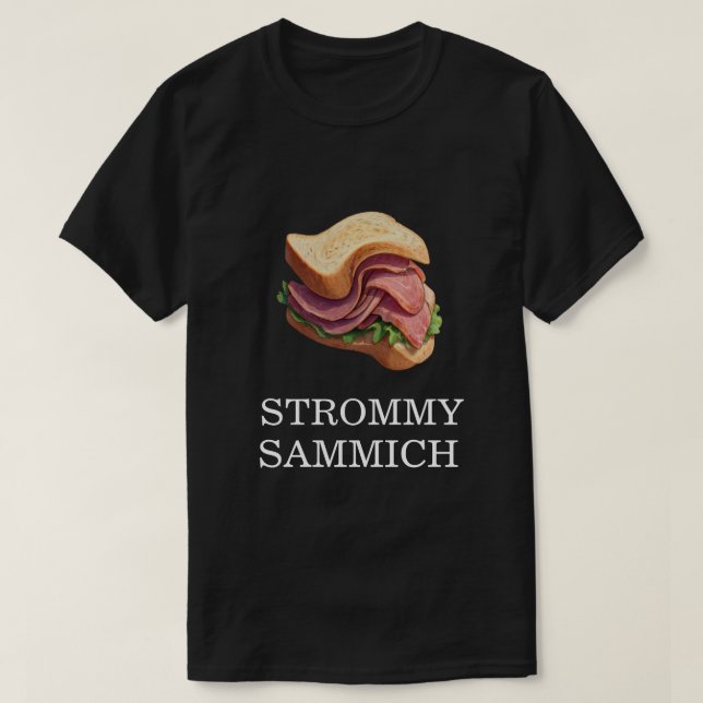 T-SHIRT STROMMY SAMMICH (Design devant)